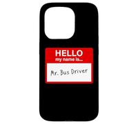 Hello My Name is... Mr. Bus Driver - Men's Cute School Custodia per iPhone 15 Pro