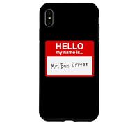 Hello My Name is... Mr. Bus Driver - Men's Cute School Custodia per iPhone XS Max