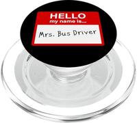 Hello My Name is... Mrs. Bus Driver - Women's Cute School PopSockets PopGrip per MagSafe