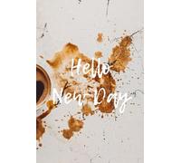 Hello New Day (Smaller Edition): A Morning Mindset Journal