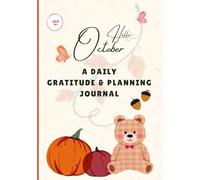 Hello October - A Daily Gratitude Journal for Kids: Part of the 12-Month Guided Series for Reflection and Planning