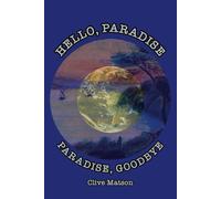 HELLO, PARADISE. PARADISE, GOODBYE
