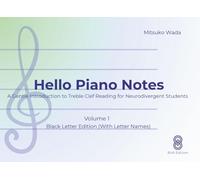 Hello Piano Notes Volume 1: Black-Letter Edition with Letter Names