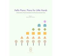 Hello Piano: Piano for Little Hands (Book 2 - Black-Letter): A Beginning Piano Songbook for Neurodivergent Kids