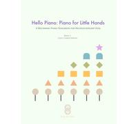 Hello Piano: Piano for Little Hands (Book 2 - Color-Coded Letter): A Beginning Piano Songbook for Neurodivergent Kids