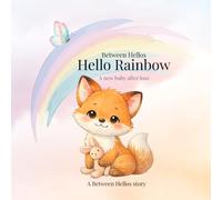 Hello Rainbow: A new baby after loss