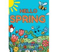 HELLO SPRING: Children’s Coloring Book