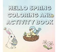 Hello Spring Coloring and Activity Book