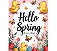 Hello Spring: Coloring Book