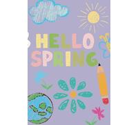 Hello Spring Journal: A Lined Notebook for Writing, Planning, and Seasonal Goals