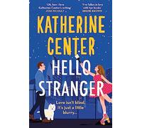 Hello stranger: The brand new romcom from an international bestseller!