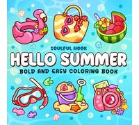 Hello Summer: A Bold & Easy Coloring Book for Adults and Teens Featuring Beach Scenes, Cute and Simple Designs and for Relaxation
