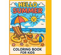 Hello Summer Coloring Book for Kids: 48 Bold, Easy-to-color Drawings