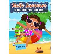 Hello Summer Coloring Book for Kids:: Fun activity and Beach-Themed Pages to Spark Creativity in Preschool and Early Learners