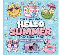 Hello Summer: Cute and Easy Coloring Book for Adults and Teens