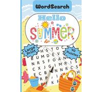 Hello Summer Word Search for Adults, Seniors, & Teens: 90 Large Print Summer-Themed Puzzles for Relaxation | Includes Full Answer Key