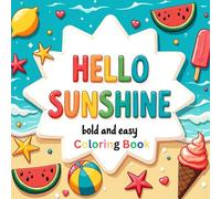 Hello Sunshine, Coloring Book: Bold and Easy, 50 illustration
