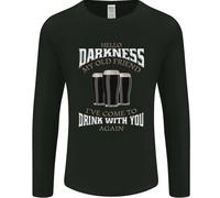 Hello Tenebre il Mio Vecchio Amico Divertente Guiness Uomo Manica Lunga Maglia
