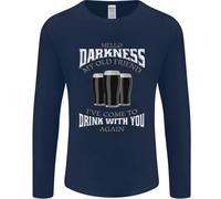 Hello Tenebre il Mio Vecchio Amico Divertente Guiness Uomo Manica Lunga Maglia