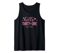 Hello Thirty-One EST. 1995 Funny 31st Birthday Women Canotta