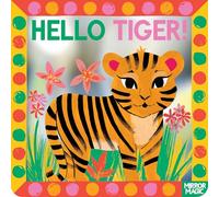 Hello Tiger!: A mirror search-and-find book