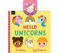 Hello Unicorns: Say "Hello" to sparkly unicorns in this push, pull and slide story!