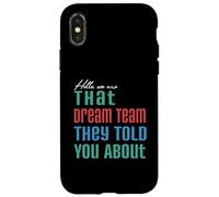 Hello We Are That Dream Team - Divertente maglietta abbinata di gruppo Custodia per iPhone X/XS