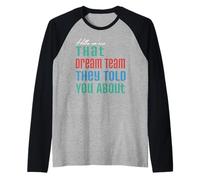 Hello We Are That Dream Team - Divertente Maglietta Abbinata di Gruppo Maglia con Maniche Raglan