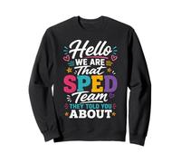Hello We Are That Sped Team They Told You About Felpa