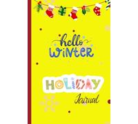 HELLO WINTER: A Cozy Journal for Frosty Days and Warm Memories
