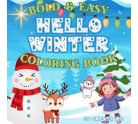 HELLO WINTER COLORING BOOK: BOLD AND EASY