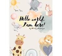 Hello world, I'am here: My little story of the first year