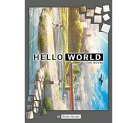 Mado Nozaki HELLO WORLD: The Novel (Tascabile)