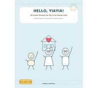 Hello, Yiayia!: 30 Greek Phrases for My First Family Visit