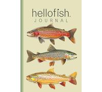 Hellofish Trout Journal - 120-Page Dot Grid Notebook for Fly Fishing Logs, Outdoor Adventures & Nature Sketches: Bullet Grid Diary for Anglers, Fish ... Three Iconic Species | Premium Artwork