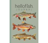 Hellofish Trout Journal - 120-Page Dot Grid Notebook for Fly Fishing Logs, Outdoor Adventures & Nature Sketches: Bullet Grid Diary for Anglers, Fish ... Three Iconic Species | Premium Artwork