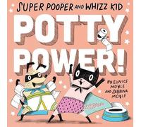 HelloLucky Super Pooper and Whizz Kid: Potty Power (Copertina rigida)