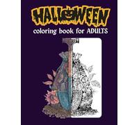 Helloween Coloring book for ADULTS - 50 Zentangle Halloween Designs with Spooky Vibes for Relaxation and Stress Relief: Coloring Book for Halloween Lovers