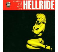 Hellride - Making Out With Fire
