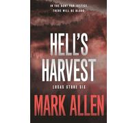Hell's Harvest: A Lucas Stone / Primal Justice Novel: 5
