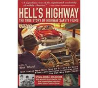 Hell's Highway: The True Story of Highway Safety Films