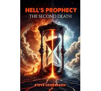 Hell's Prophecy The Second Death