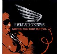 HELLSUCKERS - EVERYTHING SUCKS EXCEPT