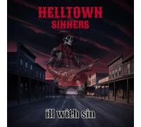 Helltown Sinners Ill With Sin (CD) Album
