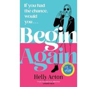 Helly Acton Begin Again (Tascabile)