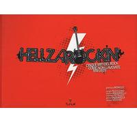 Hellzarockin'. Cinque miti del rock come non li avete mai visti!