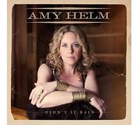 Helm Amy - Didn't It Rain