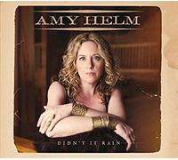 HELM, AMY - DIDN'T IT RAIN