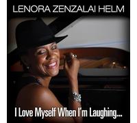 Helm Lenora Zenzalai - I Love Myself When I'm Laughing