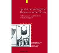 Helmar Schramm (†) Spuren der Avantgarde: Theatrum alchemicum (Copertina rigida)
